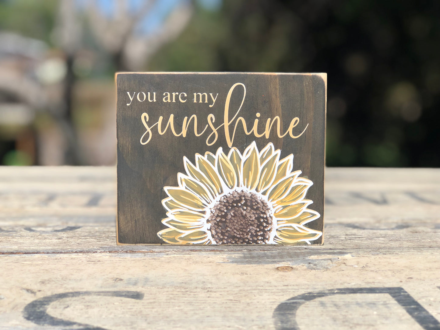 YOU ARE MY SUNSHINE - WOOD SIGN
