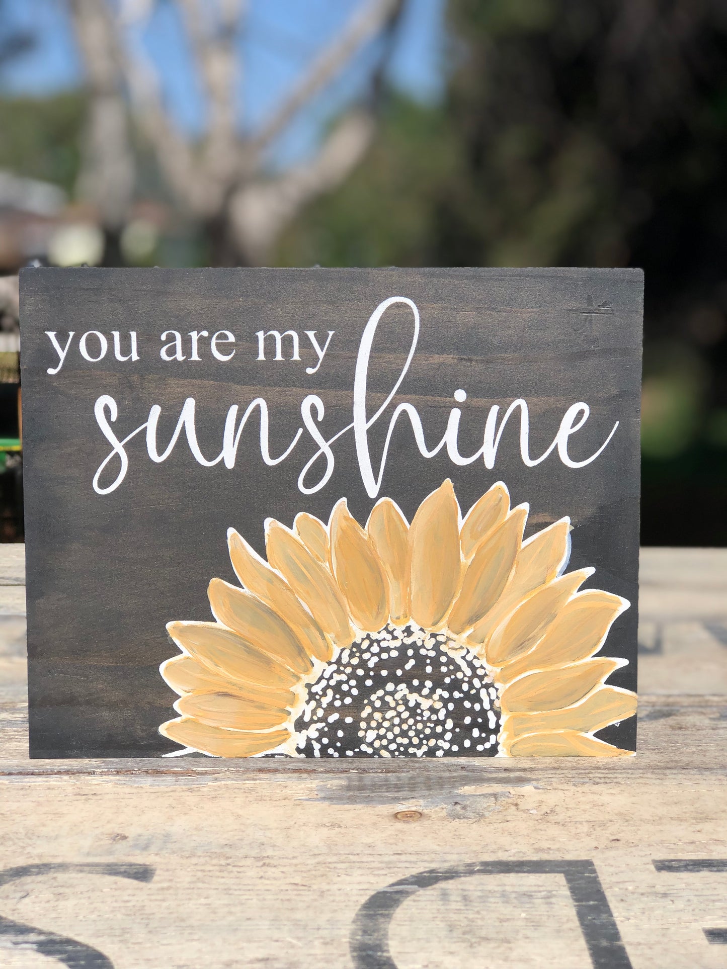 YOU ARE MY SUNSHINE - WOOD SIGN