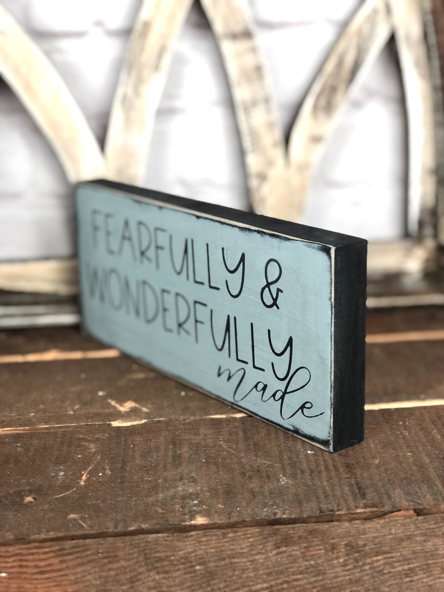 FEARFULLY AND WONDERFULLY MADE- WOOD SIGN