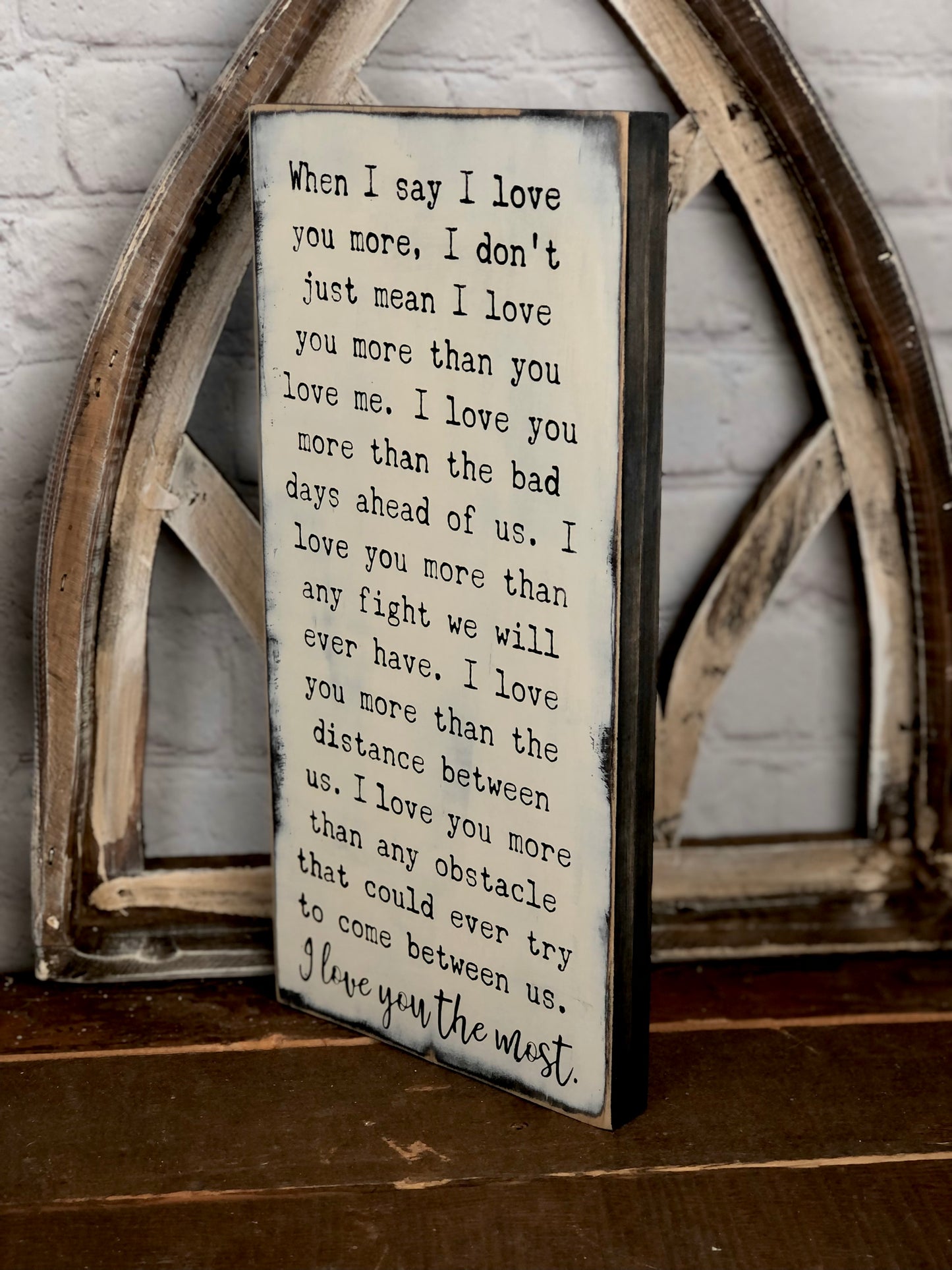 I LOVE YOU THE MOST- WOOD SIGN