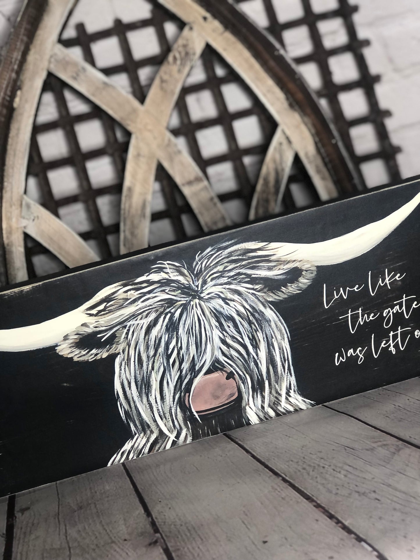 LIVE LIKE THE GATE WAS LEFT OPEN HIGHLANDER COW PRINT - WOOD SIGN