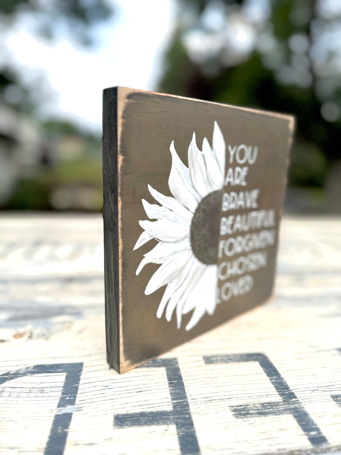 HAND-PAINTED SUNFLOWER YOU ARE BRAVE, BEAUTIFUL, FORGIVEN, CHOSEN, LOVED WOOD SIGN