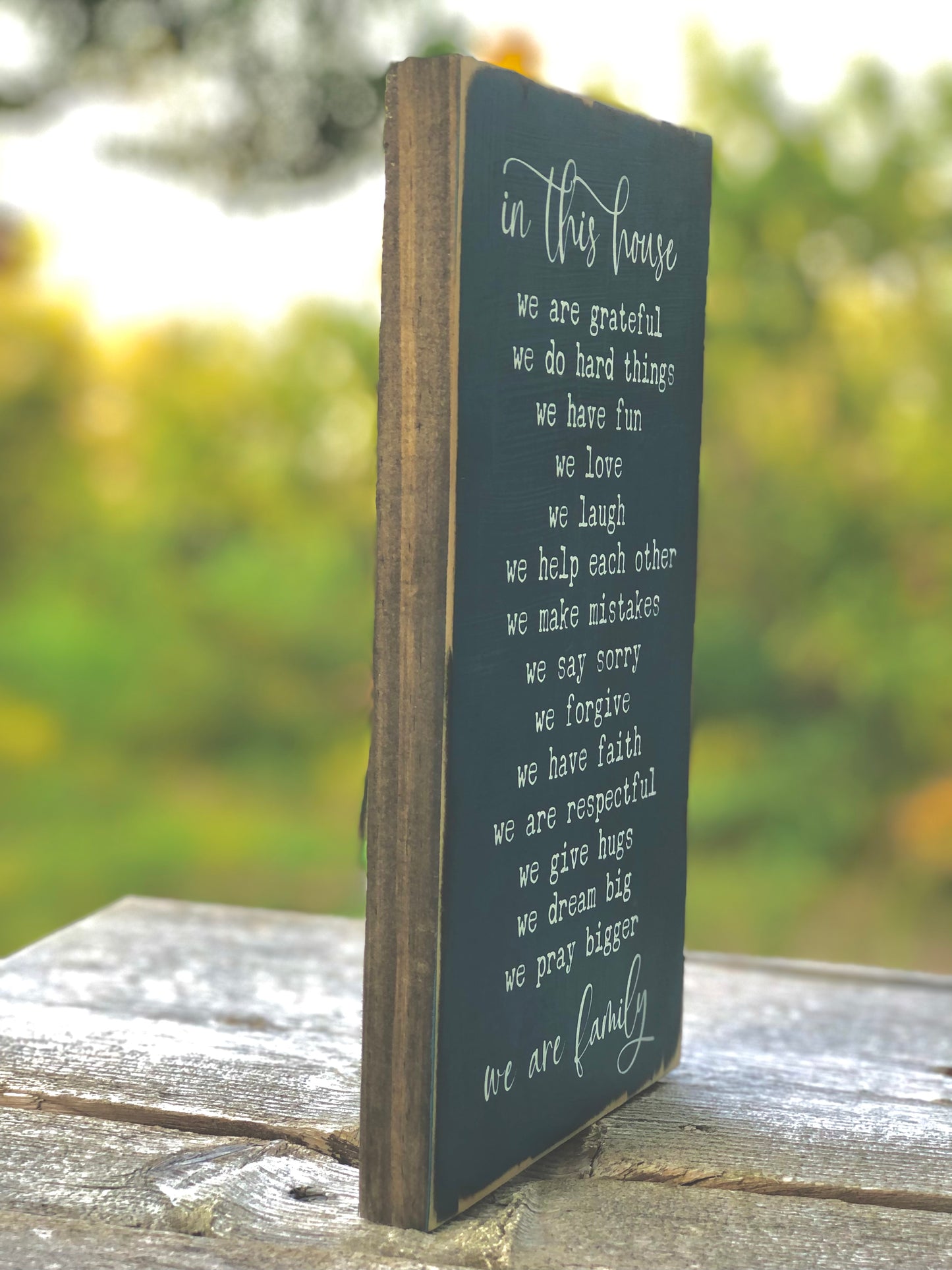 IN THIS HOUSE, WE ARE GRATEFUL, DO HARD THINGS, HAVE FUN, LOVE- WOOD SIGN