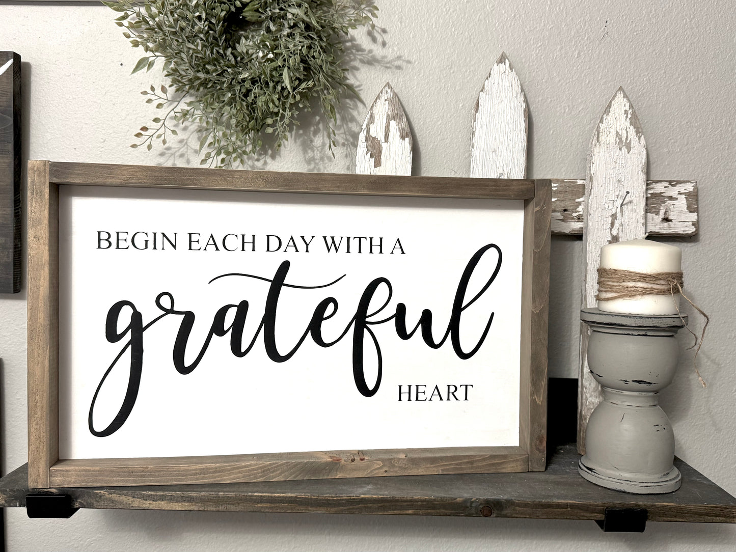 BEGIN EACH DAY WITH A GRATEFUL HEART - FRAMED WOOD SIGN