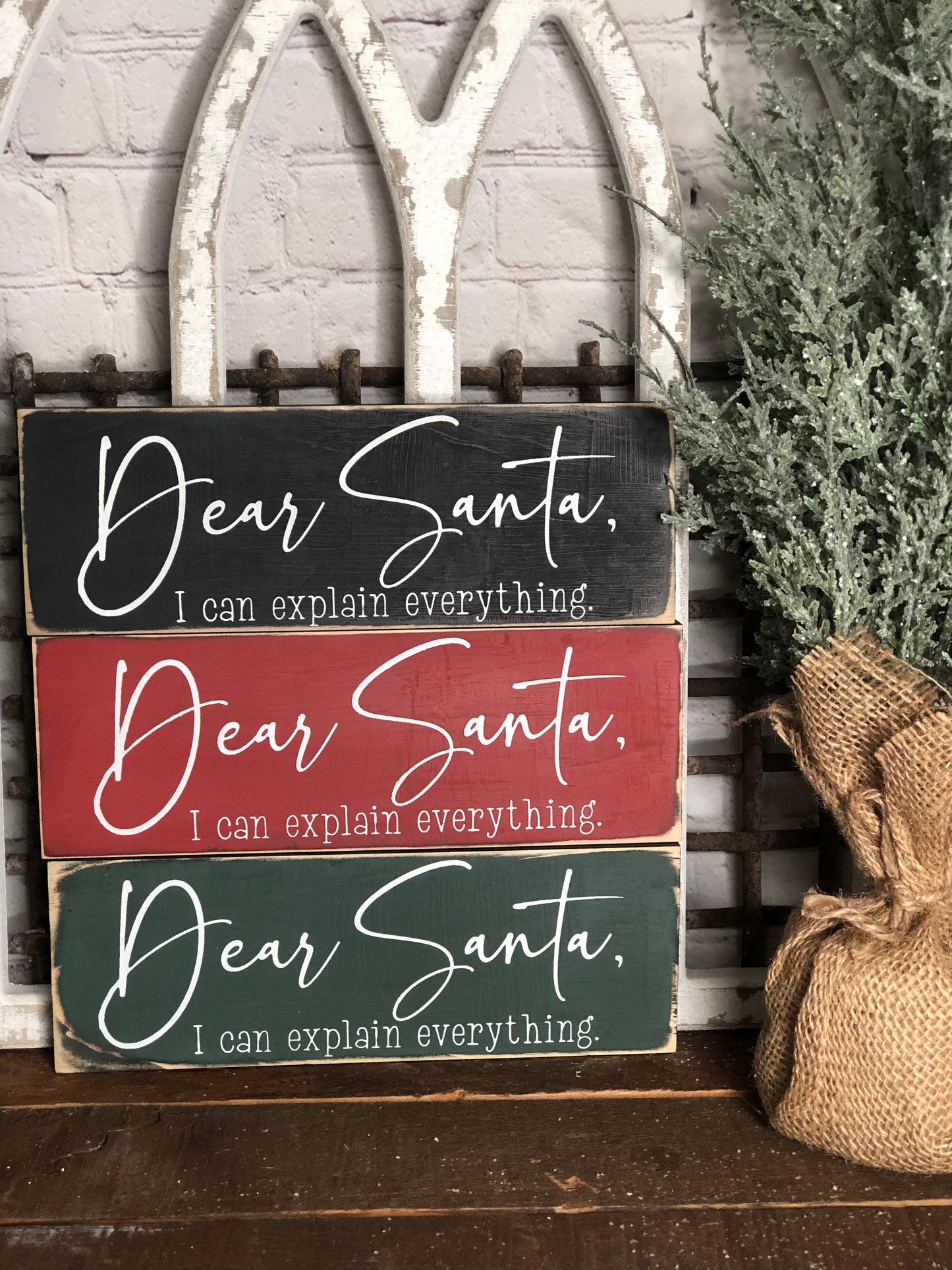 DEAR SANTA I CAN EXPLAIN - CHRISTMAS WOOD SIGN