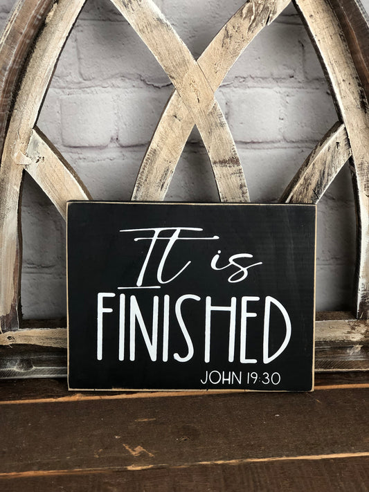 IT IS FINISHED/ THE SECRET TO A CLEAN KITCHEN IS TO NOT COOK EVER- DOUBLE SIDED WOOD SIGN