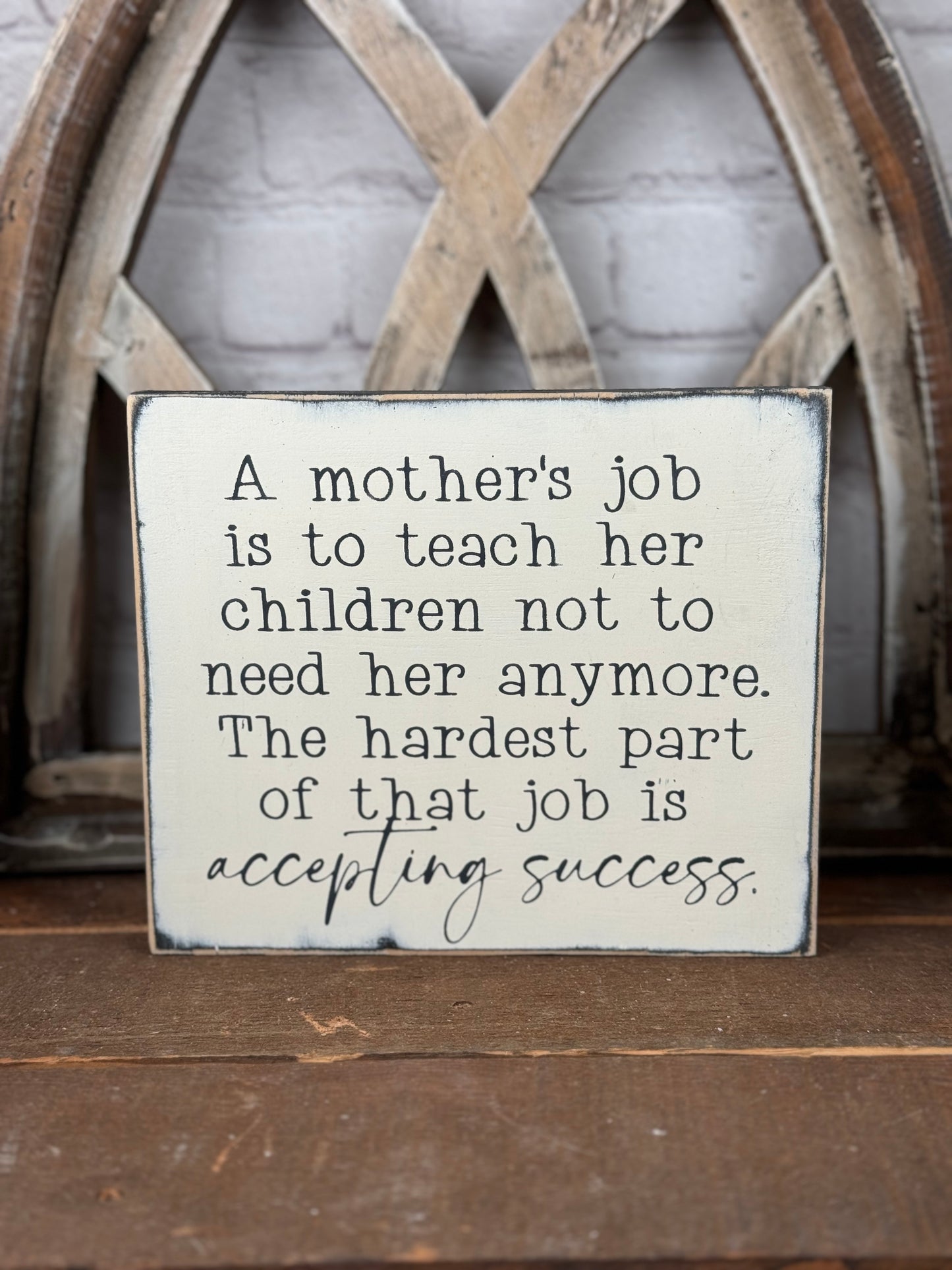 A MOTHERS JOB- WOOD SIGN