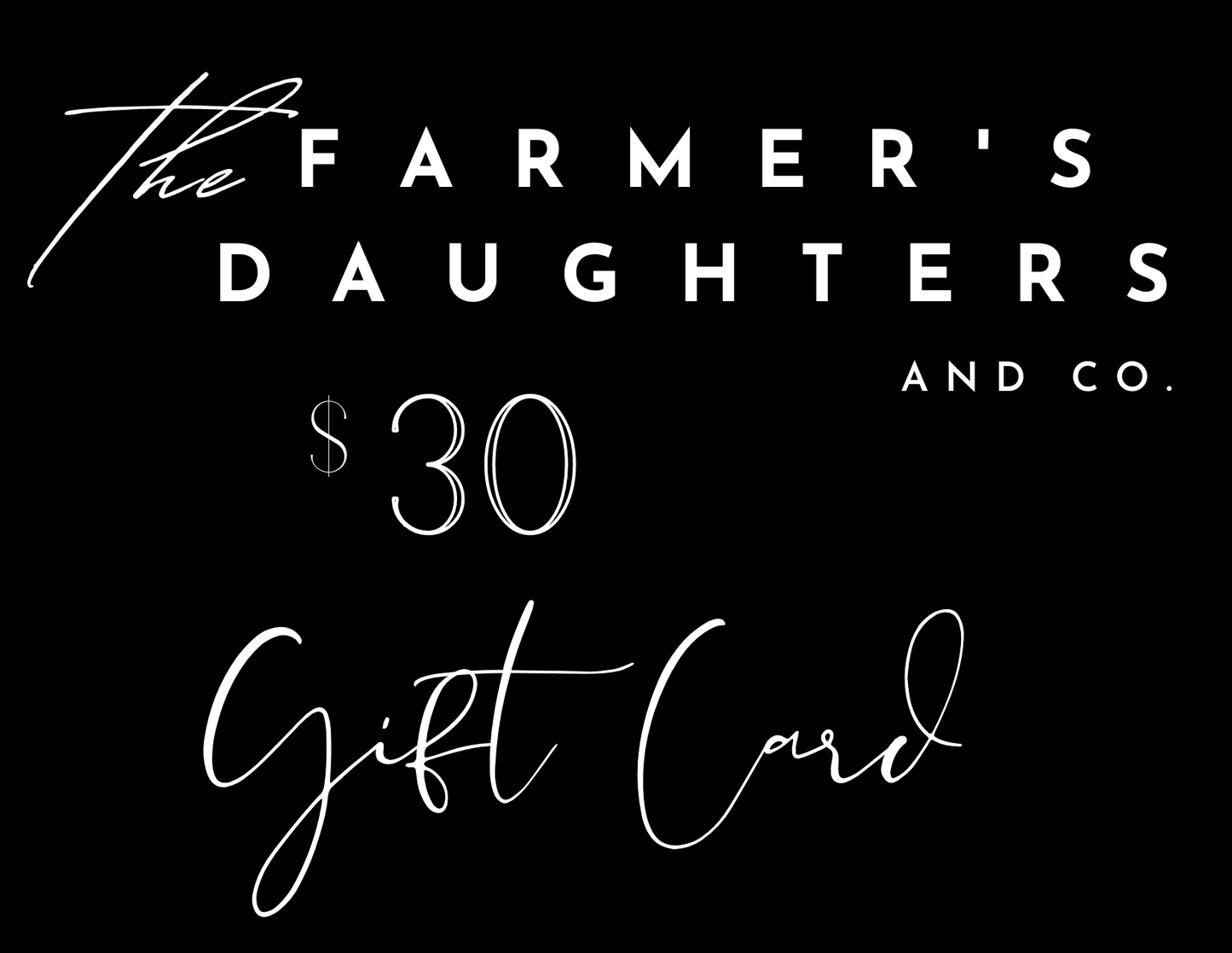 The Farmer's Daughters and Co Gift Cards