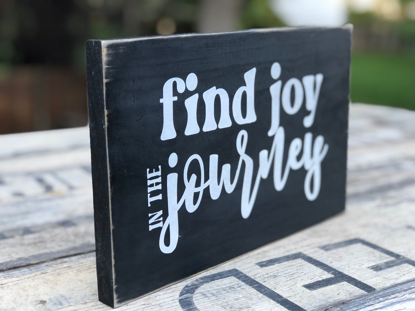 FIND JOY IN THE JOURNEY-WOOD SIGN