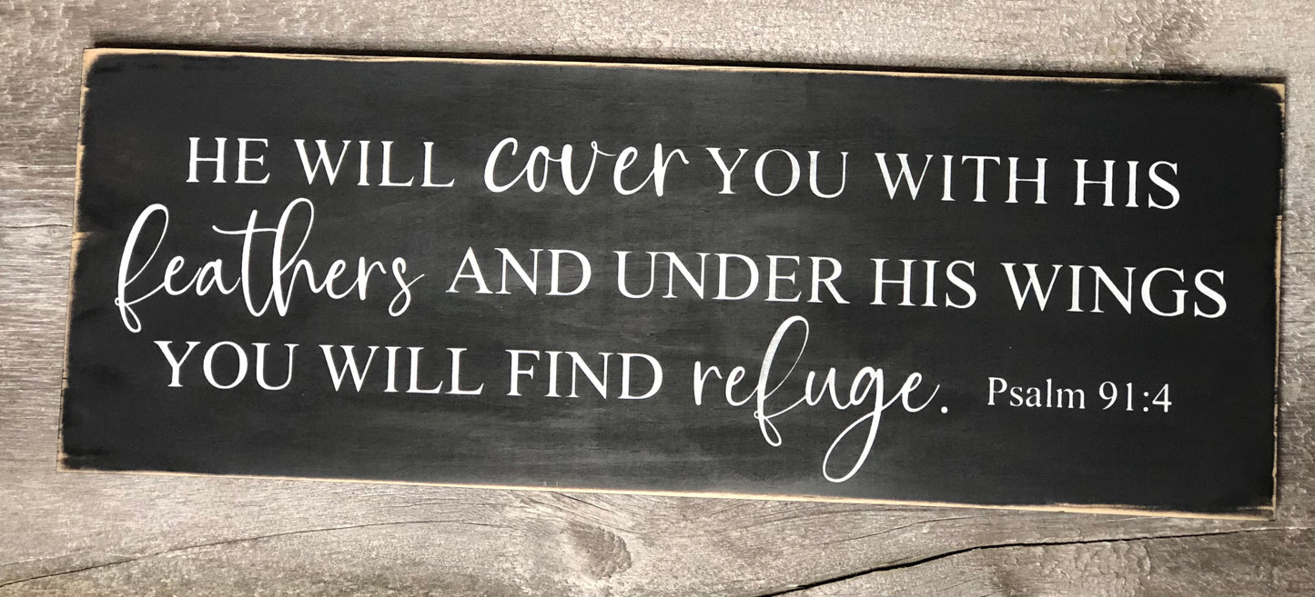 HE WILL COVER YOU WITH HIS FEATHERS AND UNDER HIS WINGS - WOOD SIGN