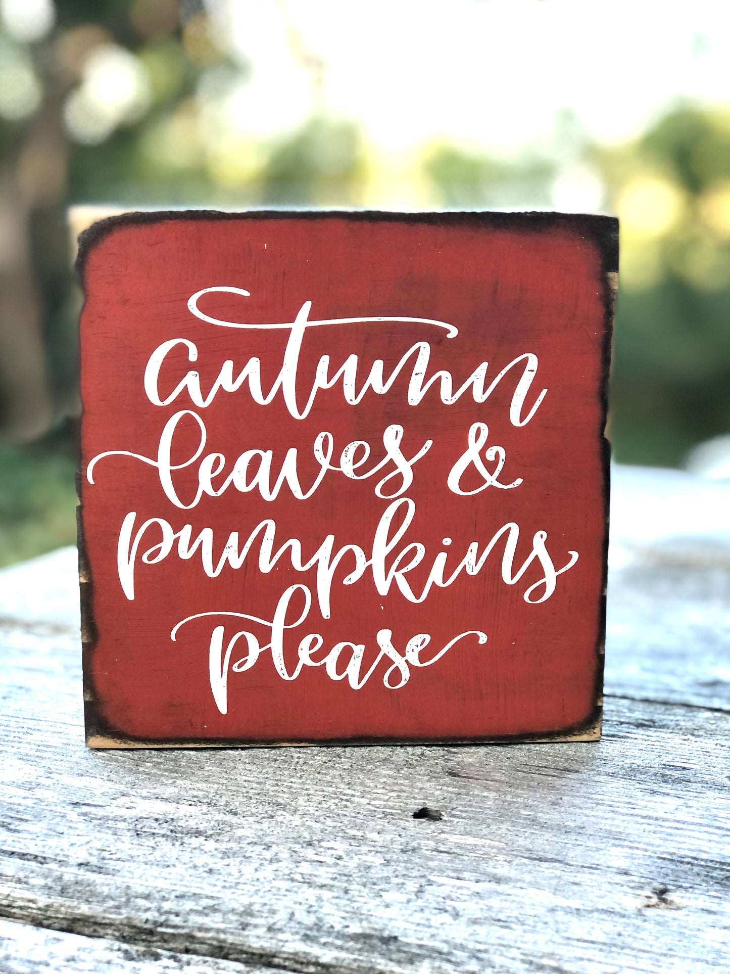 AUTUMN LEAVES AND PUMPKINS PLEASE -WOOD SIGN