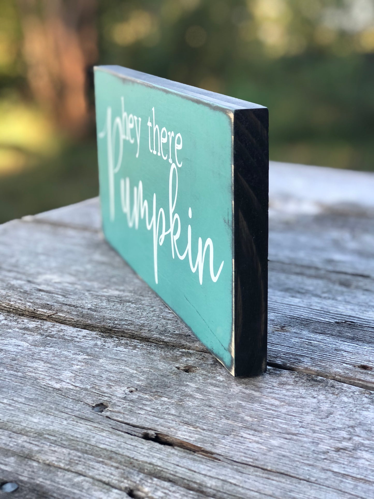 HEY THERE PUMPKIN - WOOD SIGN