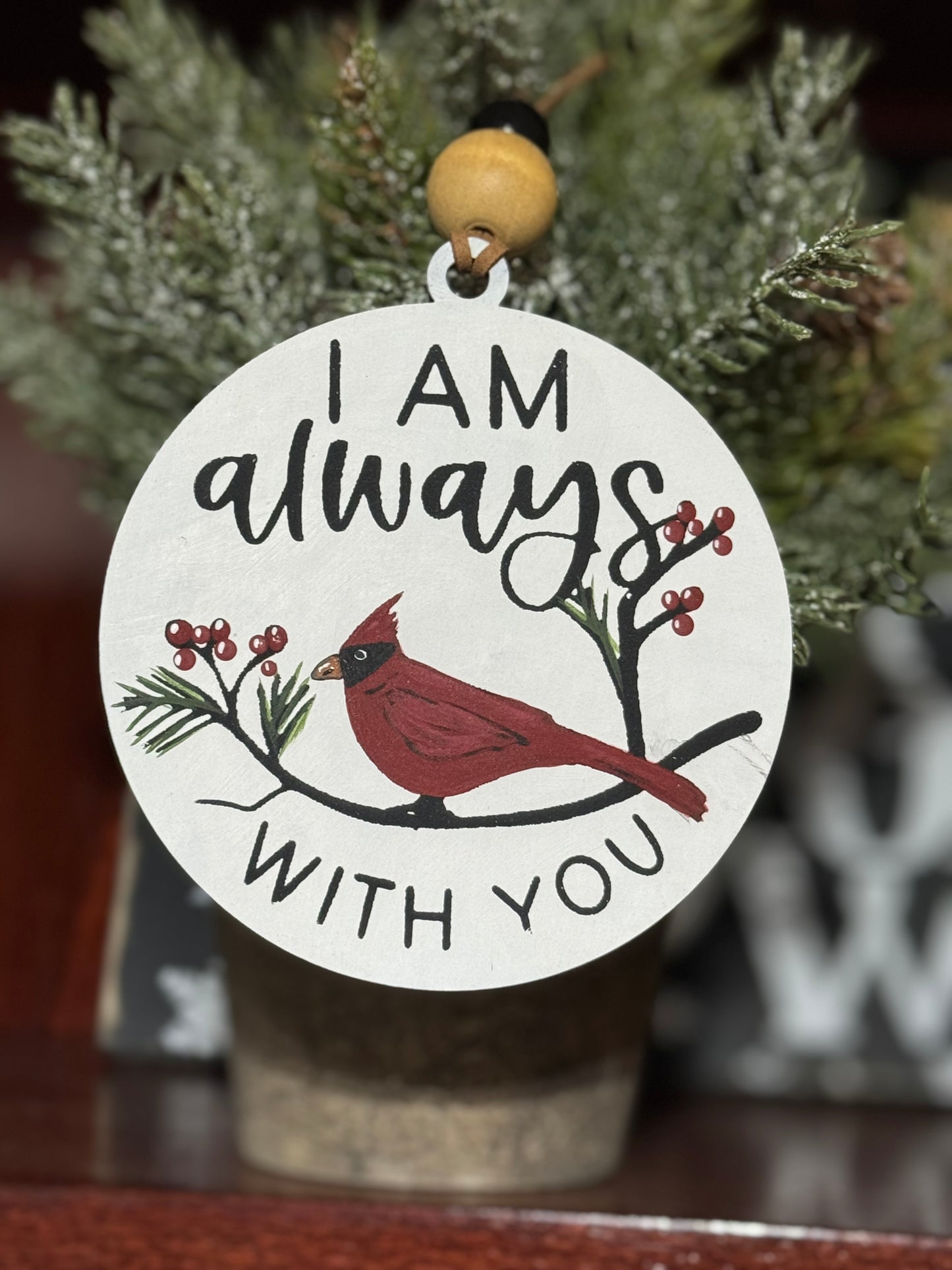 CHRISTMAS ORNAMENT -  I AM ALWAYS WITH YOU