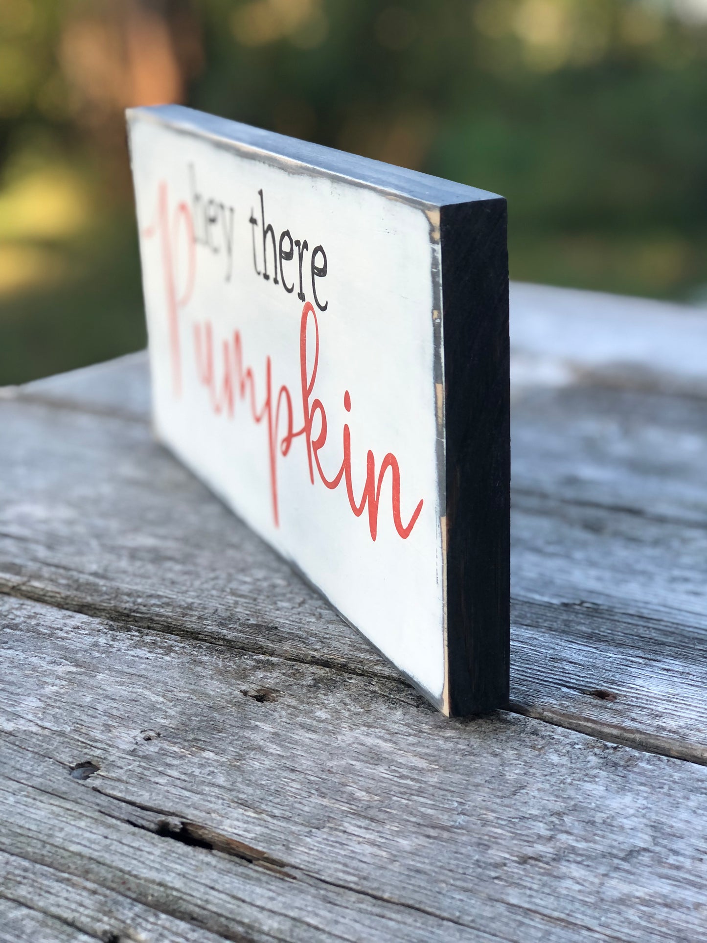HEY THERE PUMPKIN - WOOD SIGN