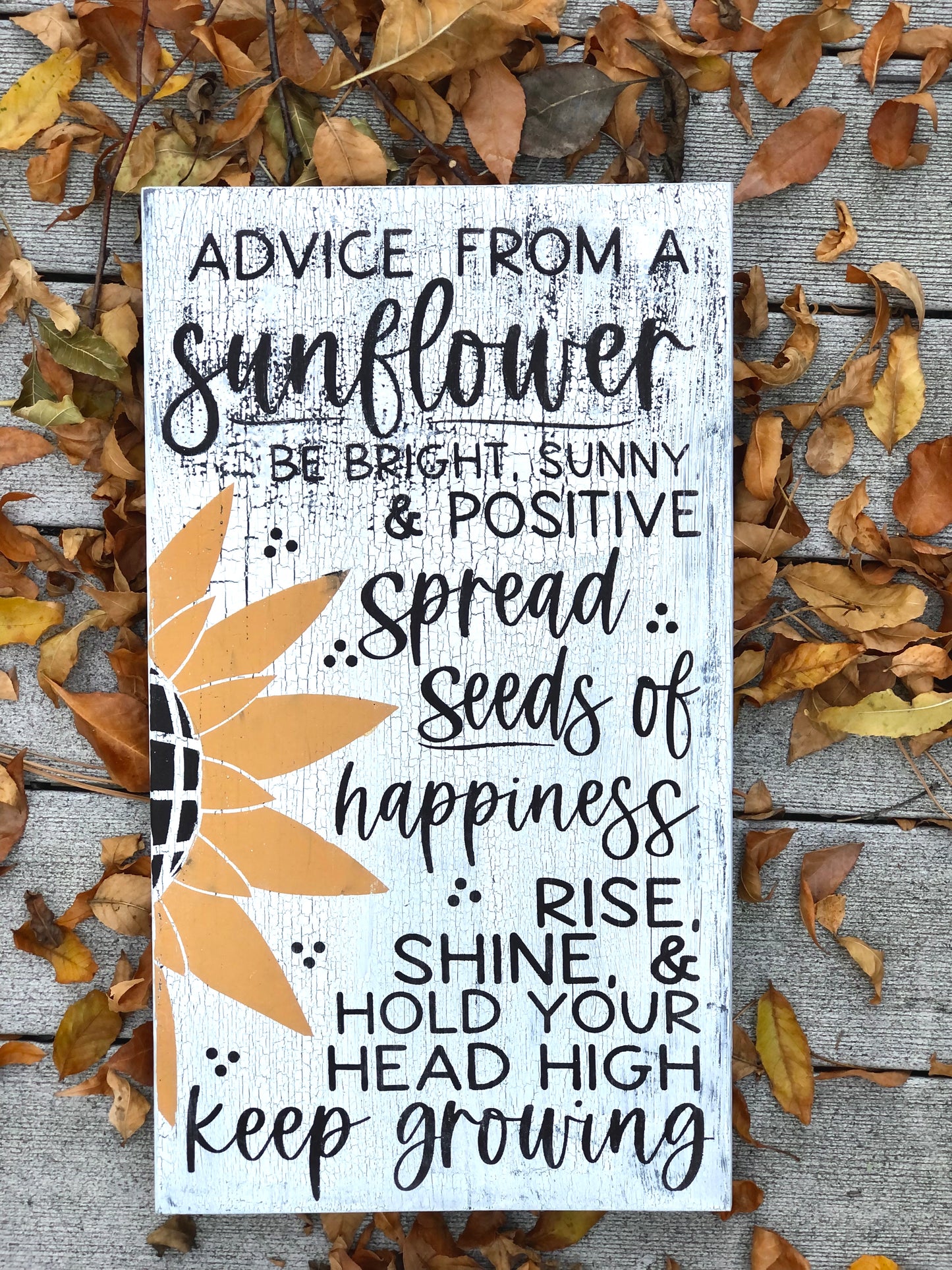 ADVICE FROM A SUNFLOWER-WOOD SIGN