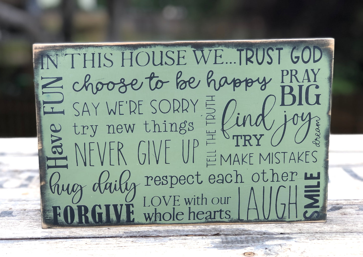 IN THIS HOUSE TRUST GOD, CHOOSE TO BE HAPPY, PRAY BIG, HAVE FUN, TELL THE TRUTH, SMILE - WOOD SIGN