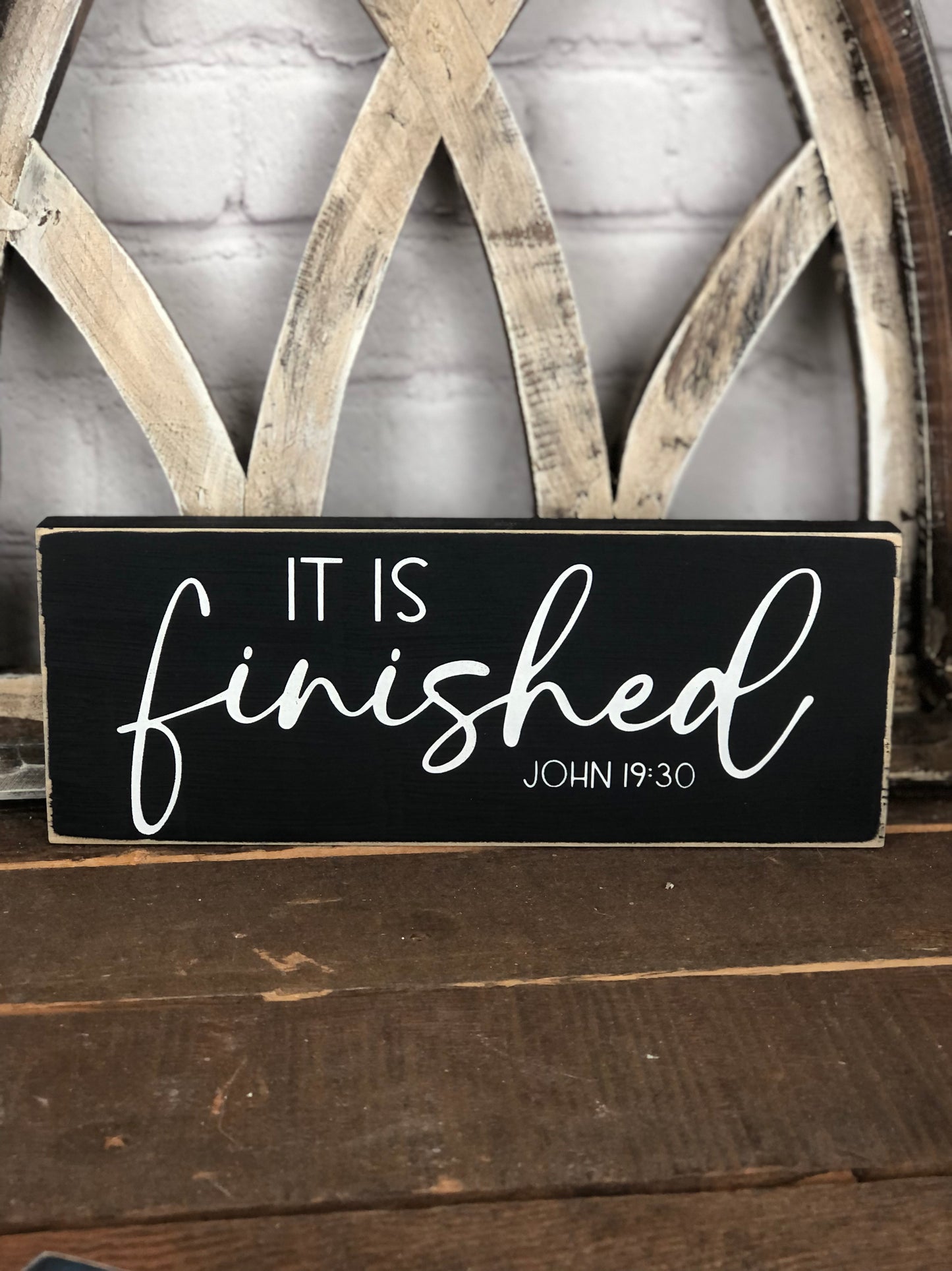 IT IS FINISHED/ IT IS WELL WITH MY SOUL OR LOVE DAISY- DOUBLE SIDED WOOD SIGN