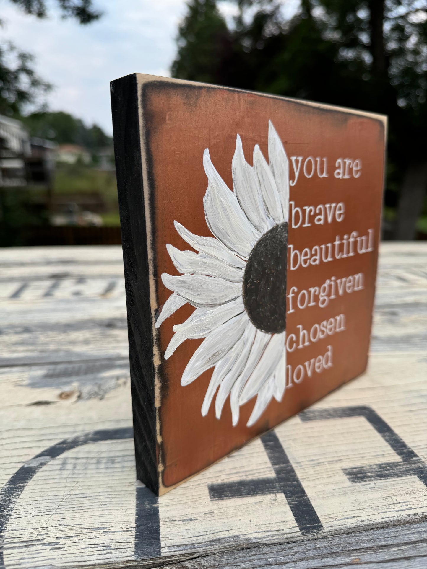 HAND-PAINTED SUNFLOWER YOU ARE BRAVE, BEAUTIFUL, FORGIVEN, CHOSEN, LOVED WOOD SIGN