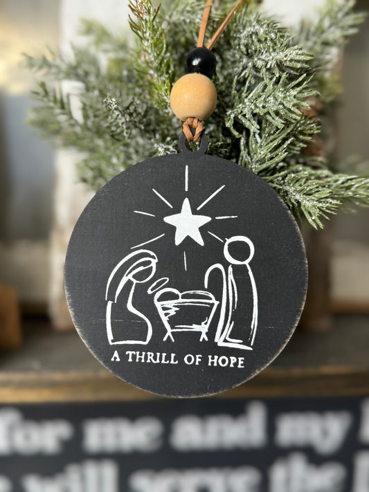 NATIVITY CHRISTMAS ORNAMENT - A THRILL OF HOPE
