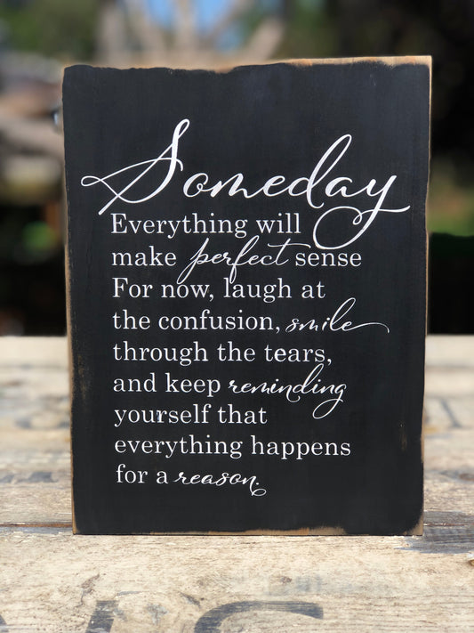 SOMEDAY EVERYTHING WILL MAKE PERFECT SENSE/SUMMER BUCKET LIST WITH GNOME WITH FLOWER POT HAT- WOOD SIGN