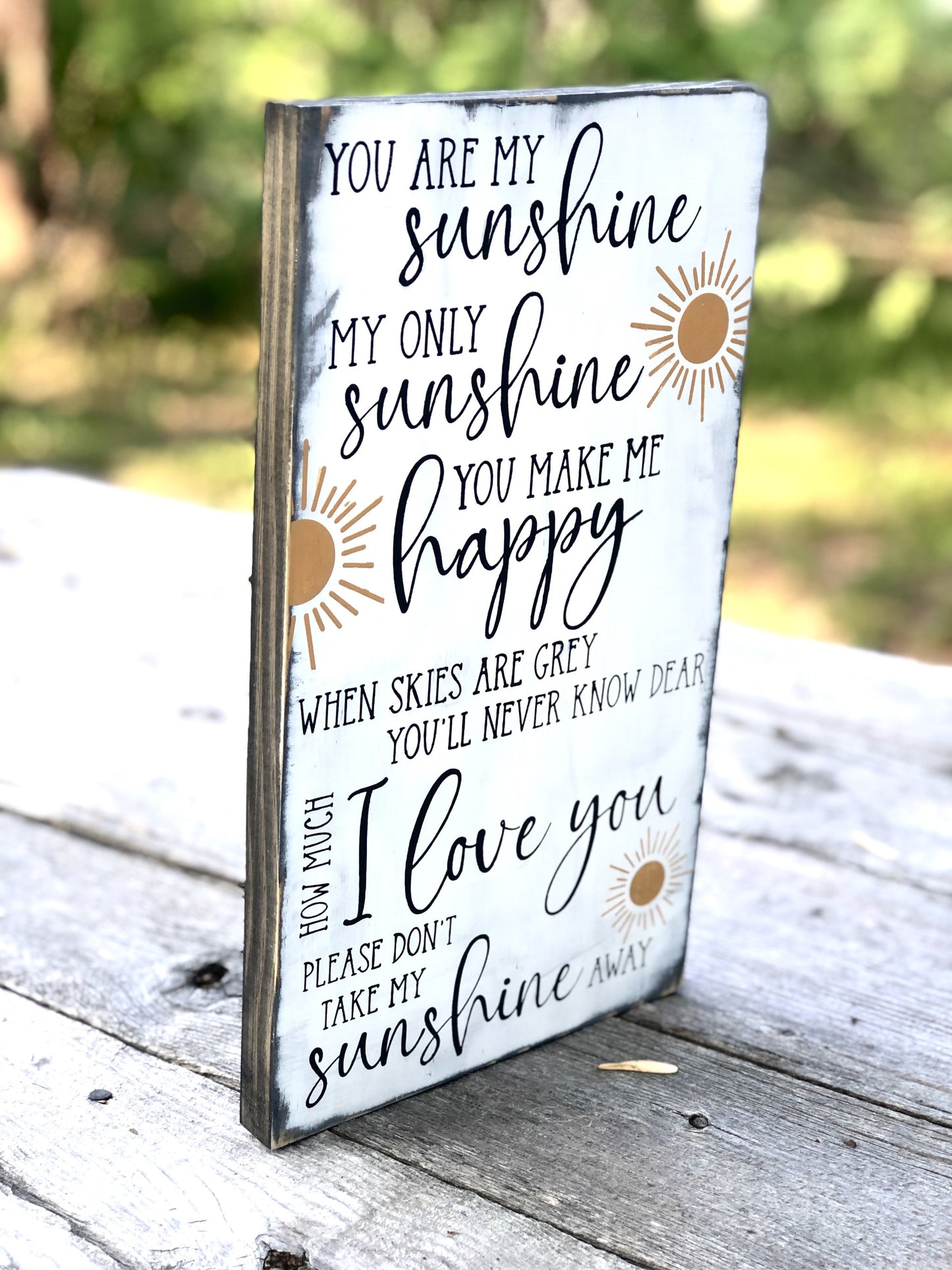 YOU ARE MY SUNSHINE MY ONLY SUNSHINE- WOOD SIGN