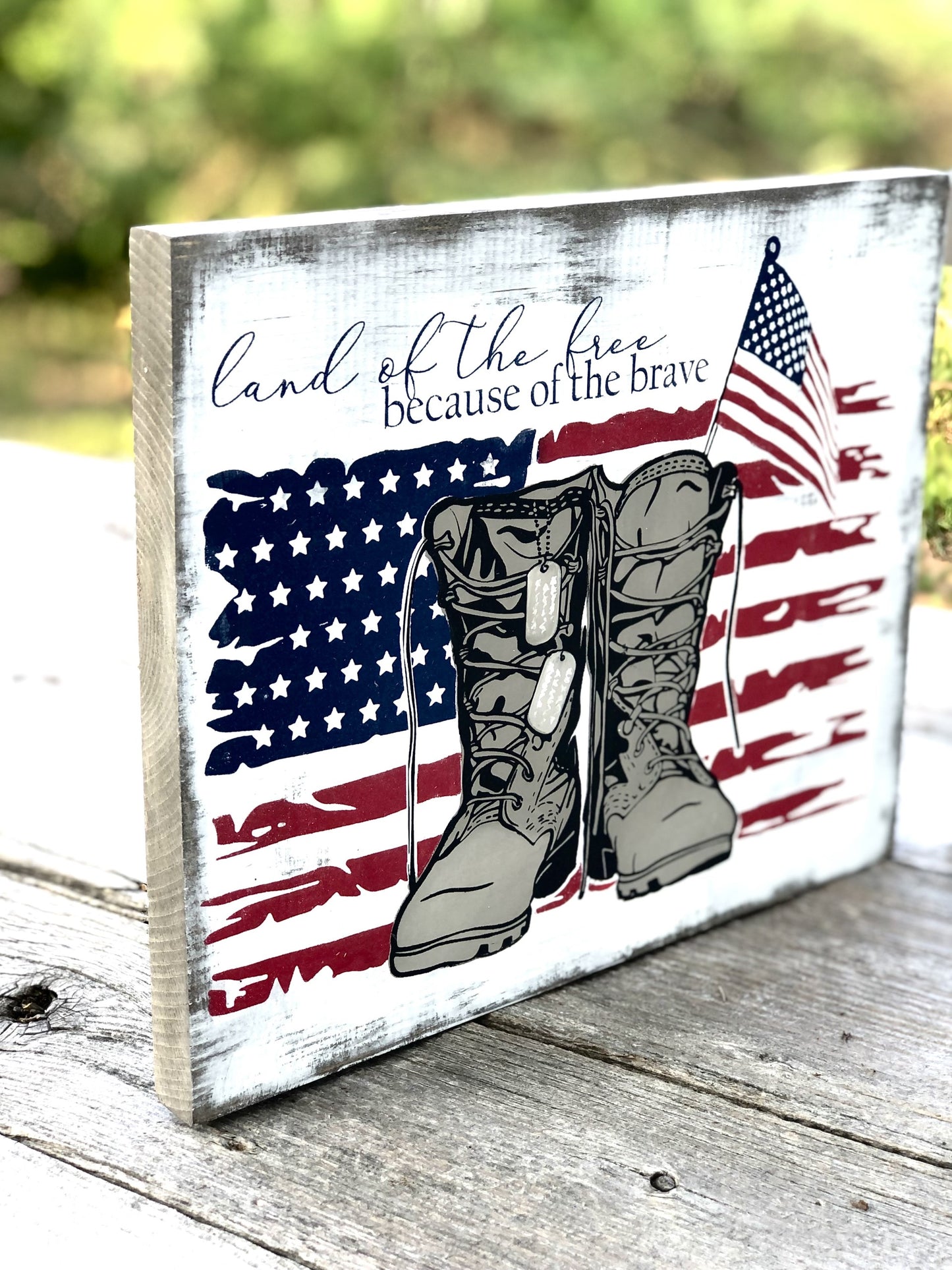 LAND OF THE FREE BECAUSE OF THE BRAVE- WOOD SIGN