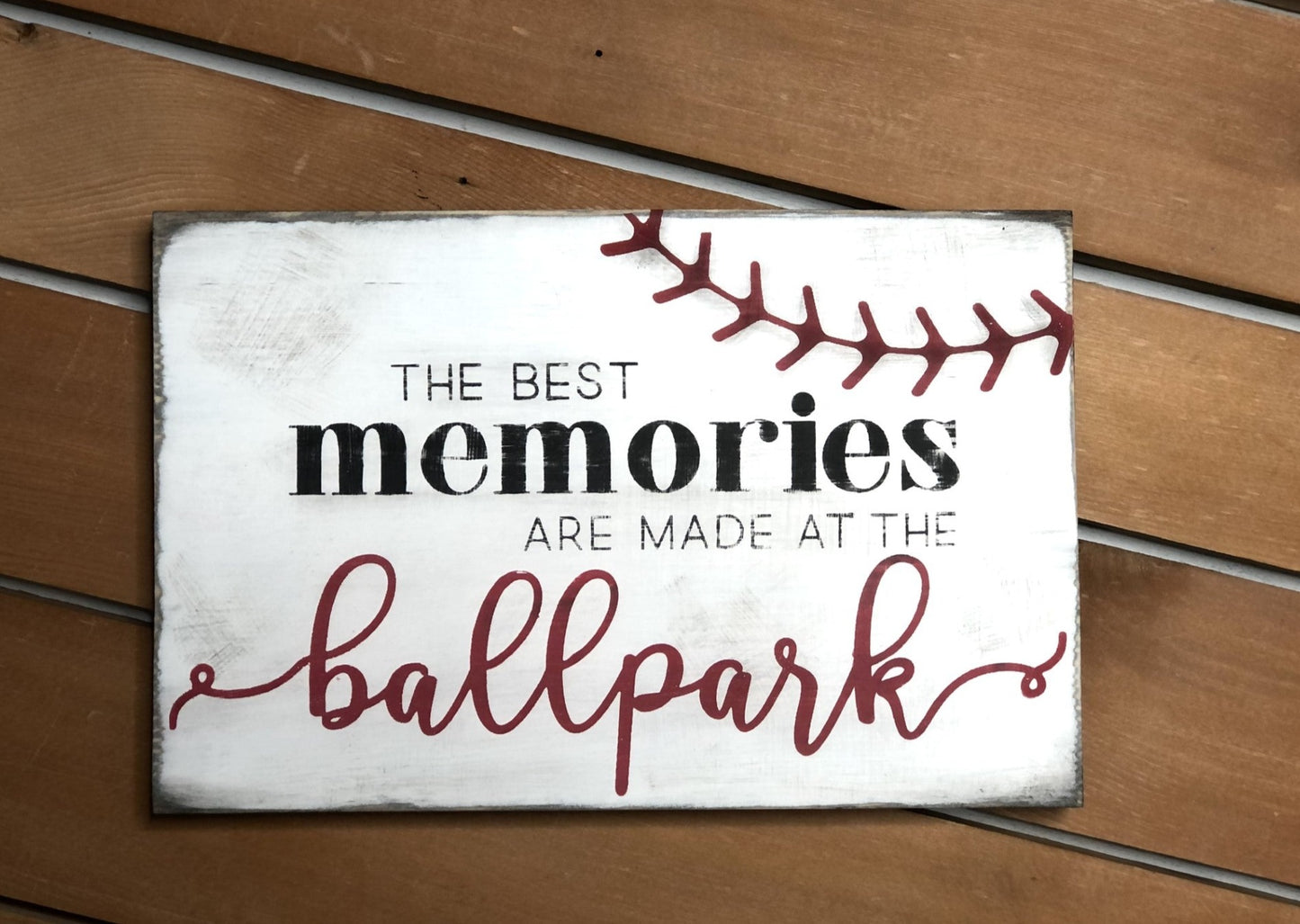 THE BEST MEMORIES ARE MADE AT THE BALLPARK- WOOD SIGN